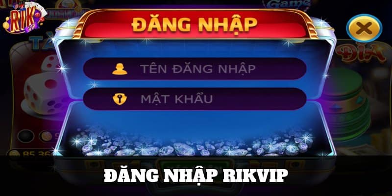 Đăng nhập vào RIKVIP đơn giản và nhanh chóng